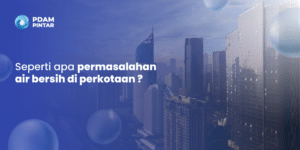 Permasalahan Air Bersih