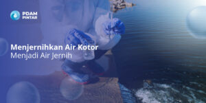 menyaring air kotor