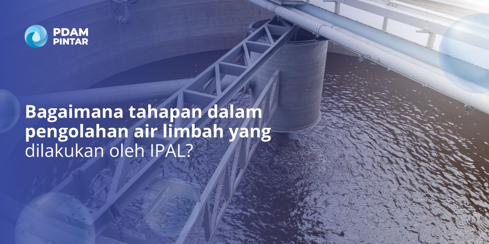 tahapan-mengolah-air-dengan-IPAL