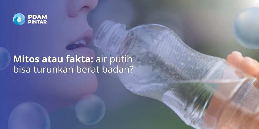 apakah-air-putih-bisa-turunkan-berat-badan