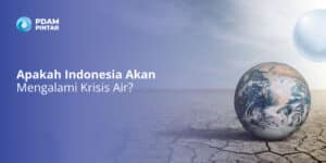 Apakah-Indonesia-Akan-Mengalami-Krisis-Air.