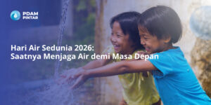 Hari-Air-Sedunia-2026-Saatnya-Menjaga-Air-demi-Masa-Depan